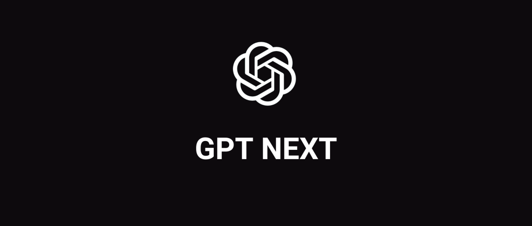 What is OpenAI's GPT-Next?